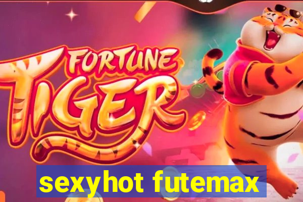 sexyhot futemax